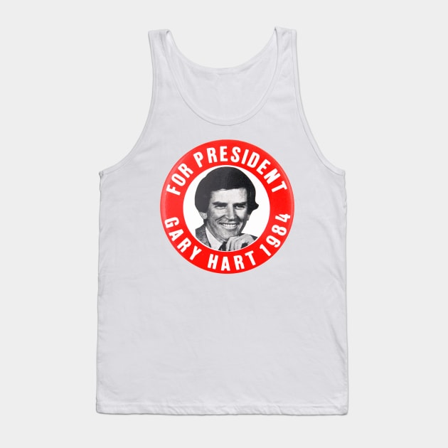 Gary Hart 1984 Failed Presidential Campaign Button Tank Top by Naves